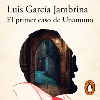 [Spanish] - El primer caso de Unamuno