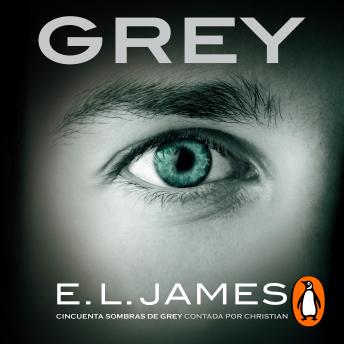 Grey («Cincuenta sombras» contada por Christian Grey 1)