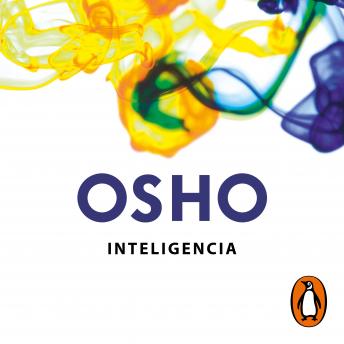 [Spanish] - Inteligencia (Claves para una nueva forma de vivir): La respuesta creativa al ahora