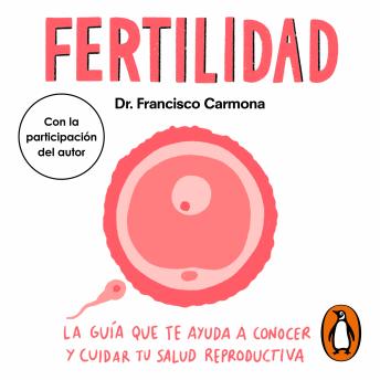 [Spanish] - Fertilidad: La guía que te ayuda a conocer y cuidar tu salud reproductiva