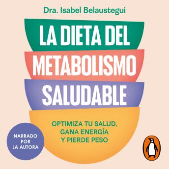 [Spanish] - La dieta del metabolismo saludable: Optimiza tu salud, gana energía y pierde peso