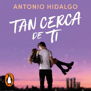 [Spanish] - Tan cerca de ti (Cerca de ti 1)