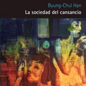 [Spanish] - La sociedad del cansancio: Segunda edición ampliada