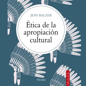[Spanish] - Ética de la apropiación cultural
