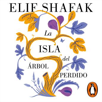 [Spanish] - La isla del árbol perdido: El nuevo libro de la aclamada autora de «La bastarda de Estambul»