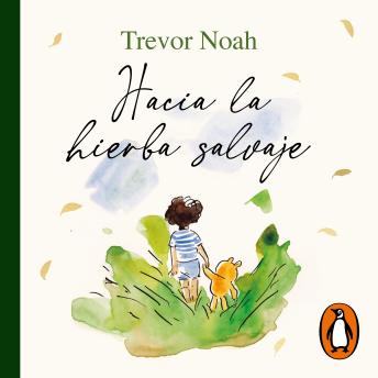 [Spanish] - Hacia la hierba salvaje