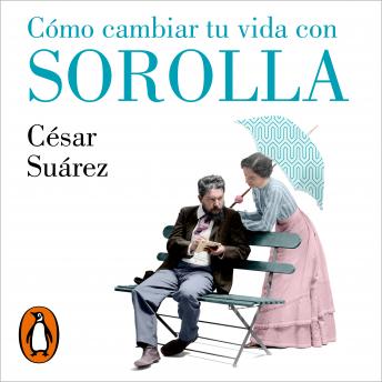 [Spanish] - Cómo cambiar tu vida con Sorolla