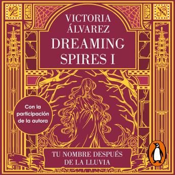 [Spanish] - Tu nombre después de la lluvia (Dreaming Spires 1)