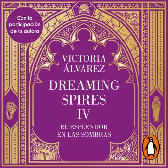 [Spanish] - El esplendor en las sombras (Dreaming Spires 4)