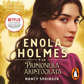 [Spanish] - Enola Holmes 2 - Enola Holmes y la prisionera aristócrata