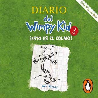 Diario del Wimpy Kid 3 - ¡Esto es el colmo!