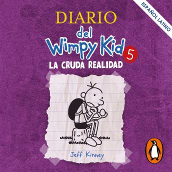 Diario del Wimpy Kid 5 - La cruda realidad