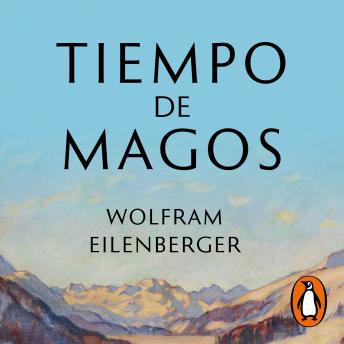 Tiempo de magos: La gran década de la filosofía: 1919-1929, Audio book by Wolfram Eilenberger
