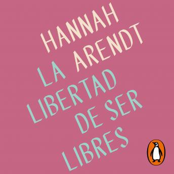 [Spanish] - La libertad de ser libres