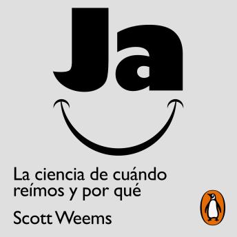 [Spanish] - Ja. La ciencia de cuándo reímos y por qué