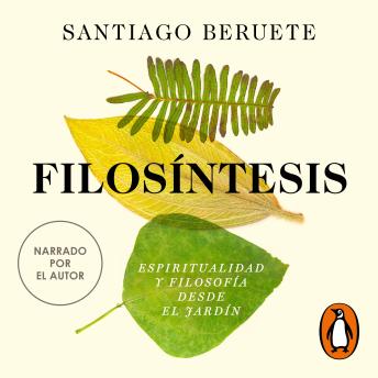 [Spanish] - Filosíntesis: Espiritualidad y filosofía desde el jardín