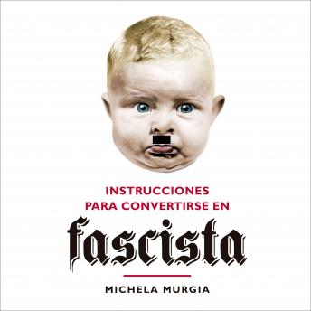 [Spanish] - Instrucciones para convertirse en fascista