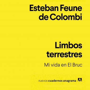 Limbos terrestres: Mi vida en el Bruc