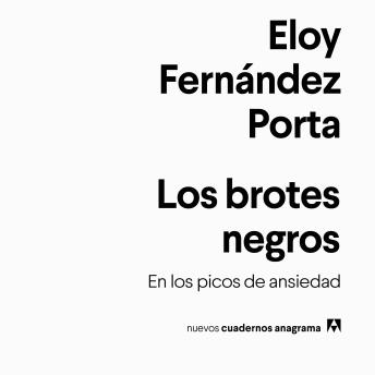 Los brotes negros: En los picos de ansiedad