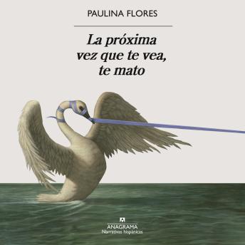 [Spanish] - La próxima vez que te vea, te mato