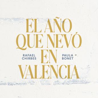 [Spanish] - El año que nevó en Valencia