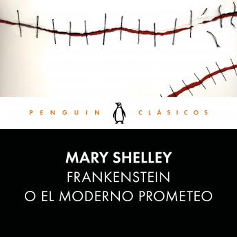 Frankenstein o el moderno Prometeo, Audio book by Mary Wollstonecraft Shelley