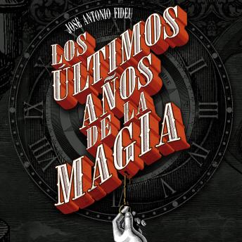 [Spanish] - Los últimos años de la magia