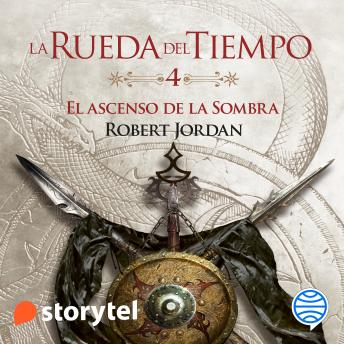 [Spanish] - El ascenso de la Sombra: La Rueda del Tiempo 4