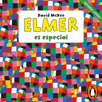 [Spanish] - Elmer. Recopilatorio de cuentos - Elmer es especial (latino)