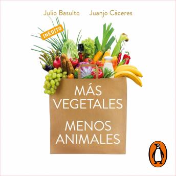 [Spanish] - Más vegetales, menos animales: Una alimentación más saludable y sostenible