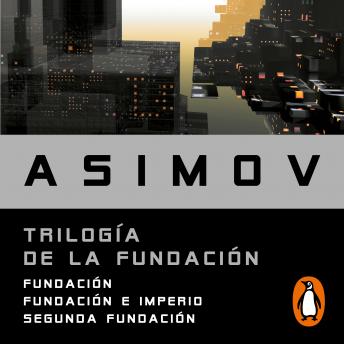 Trilogía de la Fundación, Audio book by Isaac Asimov