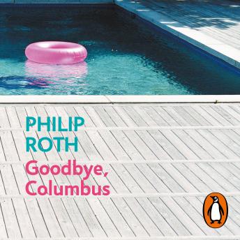 Download Goodbye, Columbus by Philip Roth