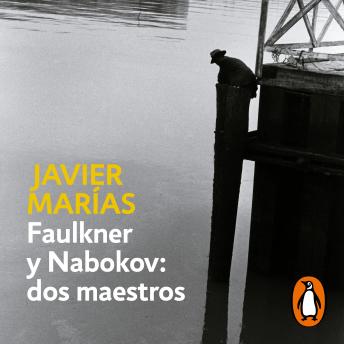 Faulkner y Nabokov: dos maestros