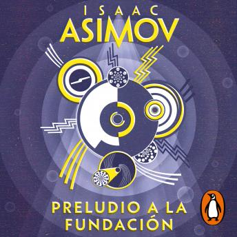 [Spanish] - Preludio a la Fundación (Ciclo de la Fundación 1)