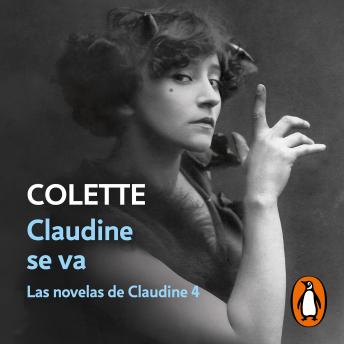[Spanish] - Claudine se va (Las novelas de Claudine 4)