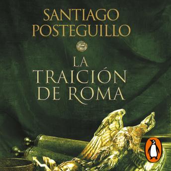 La traición de Roma (Trilogía Africanus 3), Santiago Posteguillo