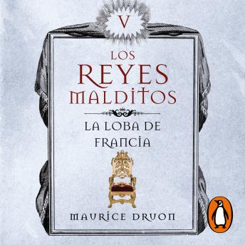 [Spanish] - La loba de Francia (Los Reyes Malditos 5)