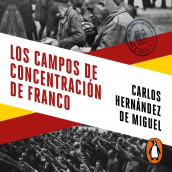 [Spanish] - Los campos de concentración de Franco: Sometimiento, torturas y muerte tras las alambradas