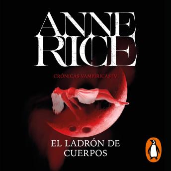 [Spanish] - El ladrón de cuerpos (Crónicas Vampíricas 4)