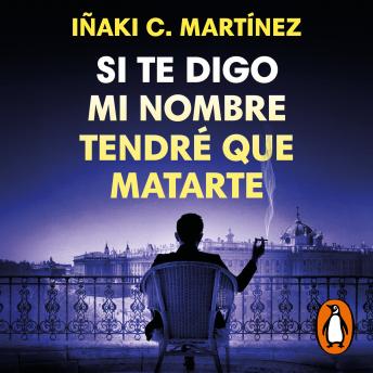[Spanish] - Si te digo mi nombre tendré que matarte
