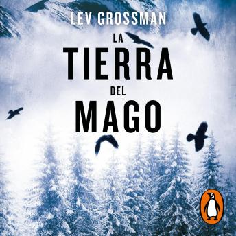 [Spanish] - La tierra del mago (Trilogía Los Magos 3)