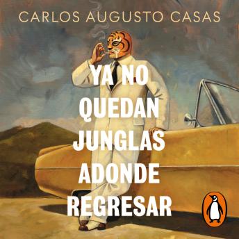 [Spanish] - Ya no quedan junglas adonde regresar