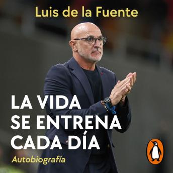 [Spanish] - La vida se entrena cada día: Autobiografía
