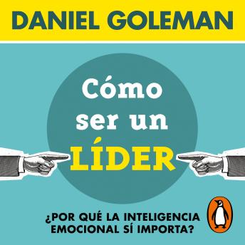 [Spanish] - Cómo ser un líder: ¿Por qué la inteligencia emocional sí importa?