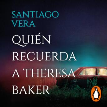 [Spanish] - Quién recuerda a Theresa Baker (Trilogía Americana 3)