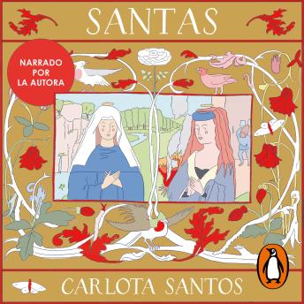 [Spanish] - Santas: Virtudes, enseñanzas y milagros de ilustres mujeres
