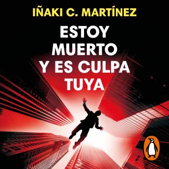 [Spanish] - Estoy muerto y es culpa tuya