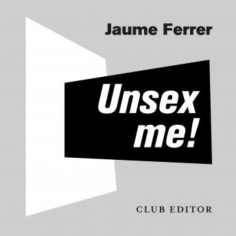 [Catalan] - Unsex me!