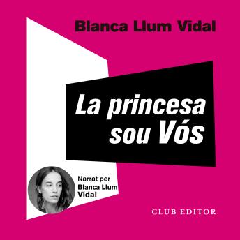 [Catalan] - La Princesa sou Vós