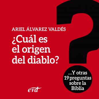 [Spanish] - ¿Cuál es el origen del diablo?: Y otras 19 preguntas sobre la Biblia
